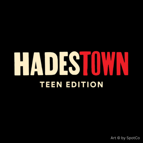 Hadestown Teen Edition Final